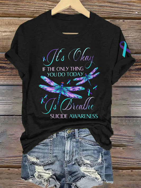 Women's Suicide Prevention Awareness It's OKAY If the Only Thing You Do Today is Breathe T-shirt