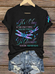 Women's Suicide Prevention Awareness It's OKAY If the Only Thing You Do Today is Breathe T-shirt