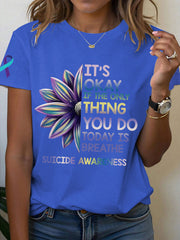 Women's Suicide Prevention Awareness It's Okay If The Only Thing You Do Today Is Breathe Print T-Shirt